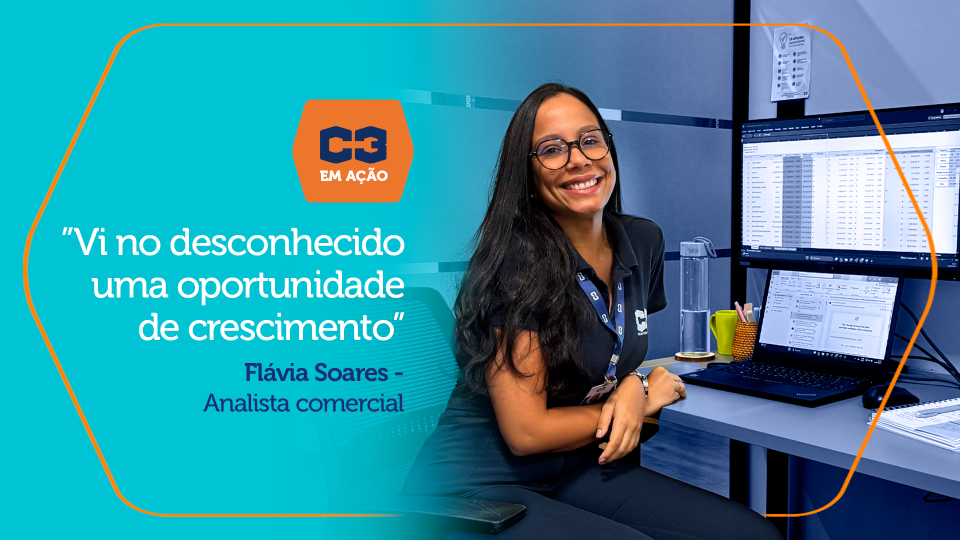 C3 em Ação: Conheça a história de Flávia Soares que fez dos desafios um caminho para o seu desenvolvimento profissional